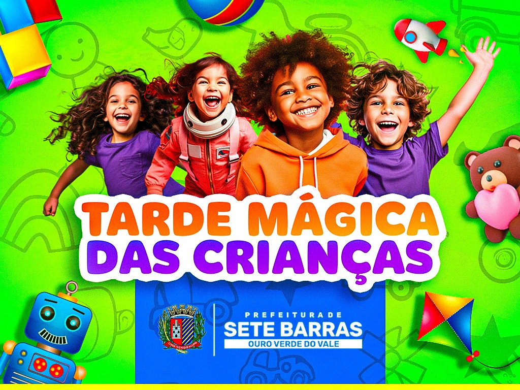 Prefeitura de Sete Barras promove âTarde Mágica das Criançasâ neste sábado (11/10)